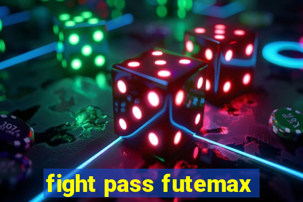 fight pass futemax